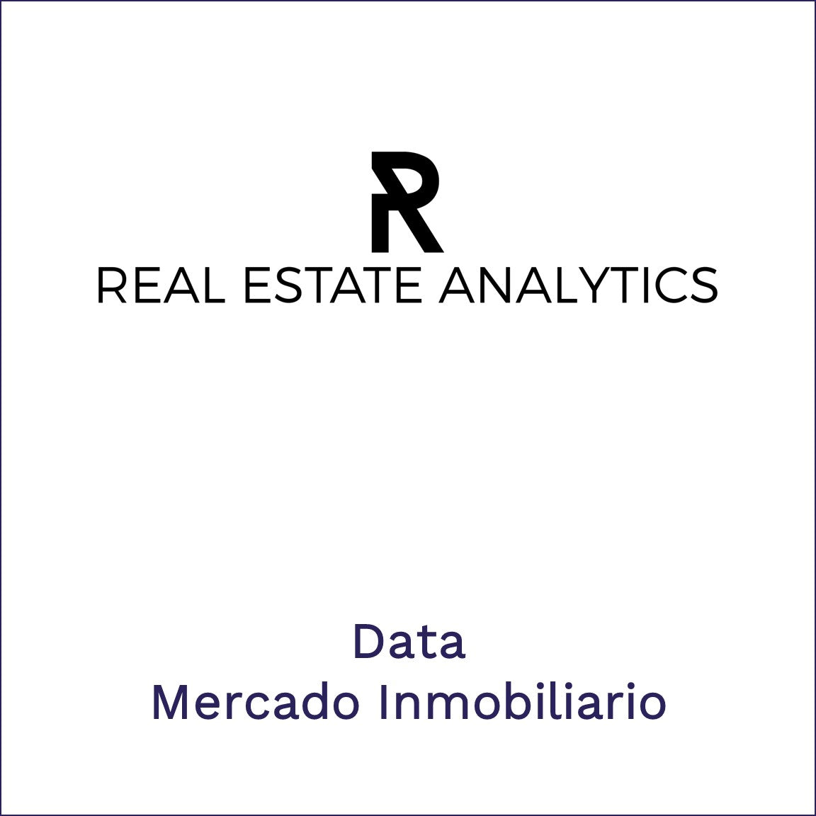 Real Estate Analytics | Data Mercado Inmobiliario